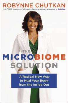 Hardcover The Microbiome Solution: A Radical New Way to Heal Your Body from the Inside Out Book