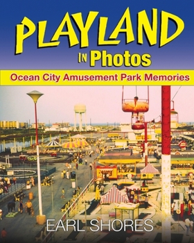 Paperback Playland In Photos: Ocean City Amusement Park Memories Book