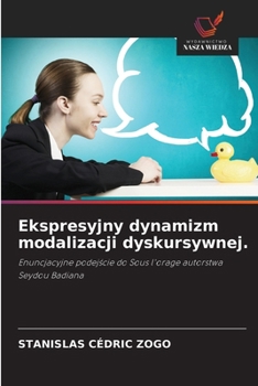 Paperback Ekspresyjny dynamizm modalizacji dyskursywnej. [Polish] Book