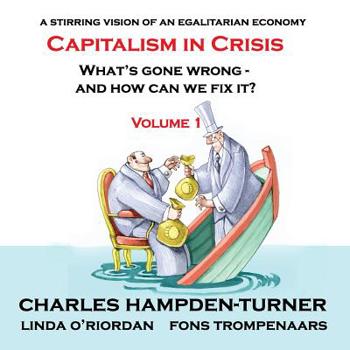 Paperback Capitalism in Crisis (Volume 1): What's gone wrong and how can we fix it? Book