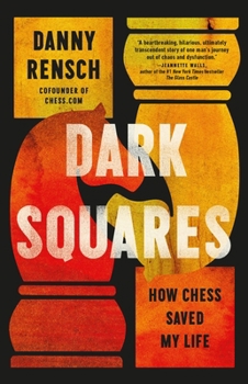 Hardcover Dark Squares: How Chess Saved My Life Book