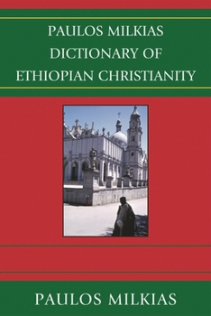 Paperback Paulos Milkias Dictionary of Ethiopian Christianity Book