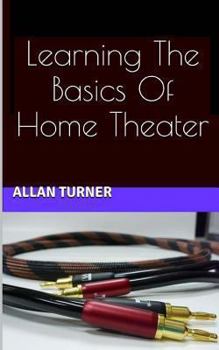 Paperback Learning The Basics Of Home Theater Book