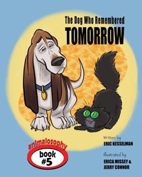 Paperback The Dog Who Remembered Tomorrow Book