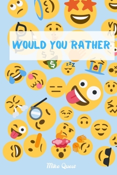 Paperback Would You Rather?: Funny Challenging and Silly Questions for Long Car Rides ( Travel Games For Entire Family. Perfect Joke Books & Fun 4 Book