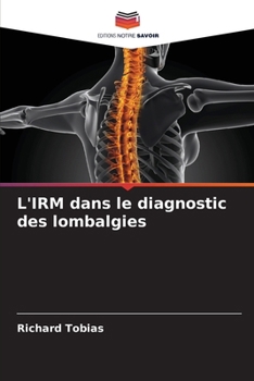 Paperback L'IRM dans le diagnostic des lombalgies [French] Book