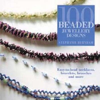Paperback 100 Beaded Jewellery Designs: Easy-To-Bead Necklaces, Bracelets, Brooches and More Book