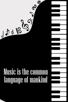 Paperback Music is the common Language of Mankind: DIN-A5 sheet music book with 100 pages of empty staves for composers and music students to note melodies and Book