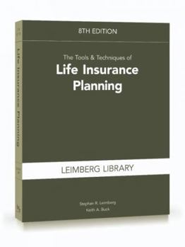 Paperback The Tools & Techniques of Life Insurance Planning, 8th Edition Book