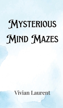 Hardcover Mysterious Mind Mazes Book