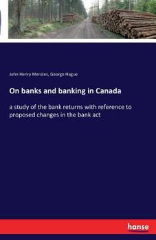 On Banks and Banking in Canada