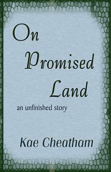 Paperback On Promised Land: an unfinished story Book