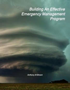 Paperback Building An Effective Emergency Management Program Book