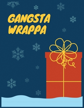 Paperback Gangsta wrappa: Cute Merry Christmas Blank Lined Notebook Journal for gift Book