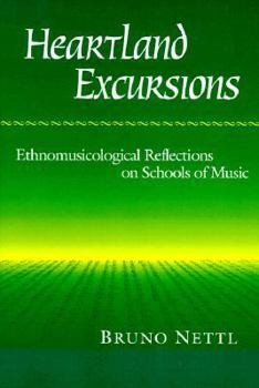 Paperback Heartland Excursions: Ethnomusicological Reflections on Schools of Music Book