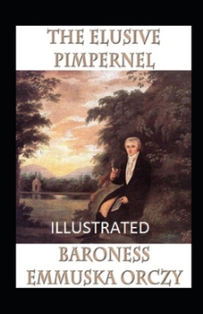 Paperback The Elusive Pimpernel Illustrated Book