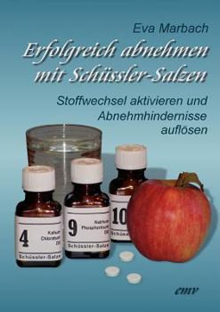 Paperback Erfolgreich abnehmen mit Schüssler-Salzen: Stoffwechsel aktivieren und Abnehmhindernisse auflösen [German] Book