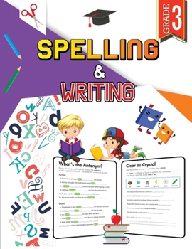 Paperback Spelling and Writing - Grade 3: Spell and Write Activity Book for Classroom and Home, 3rd Grade Writing and Spelling Practice Book