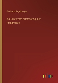 Paperback Zur Lehre vom Altersvorzug der Pfandrechte [German] Book