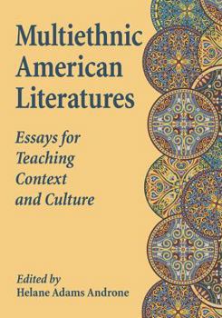 Paperback Multiethnic American Literatures: Essays for Teaching Context and Culture Book