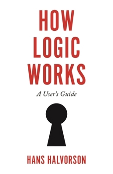 Paperback How Logic Works: A User's Guide Book