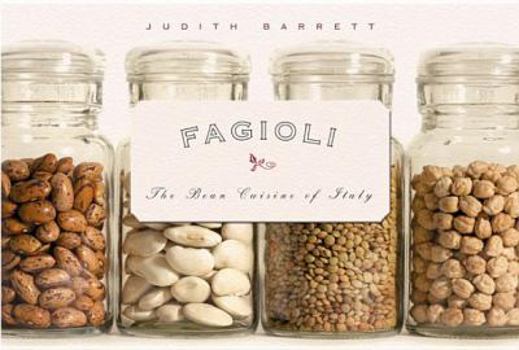 Hardcover Fagioli: The Bean Cuisine of Italy Book