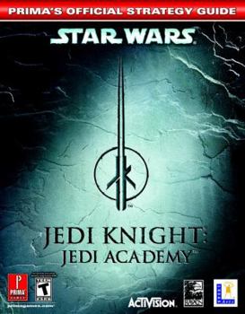 Paperback Star Wars Jedi Knight: Jedi Academy (Prima's Official Strategy Guide) Book