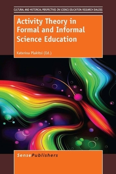 Paperback Activity Theory in Formal and Informal Science Education Book
