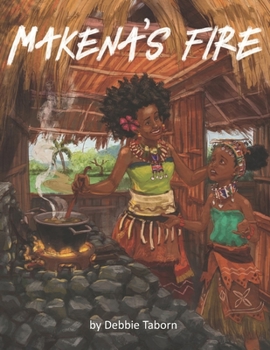 Paperback Makenas Fire: inspirational and personal growth story for children ages 5-10 Book