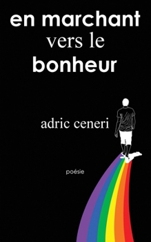 Paperback en marchant vers le bonheur (French Edition) [French] [Large Print] Book