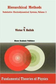 Hardcover Hierarchical Methods: Undulative Electrodynamical Systems, Volume 2 Book