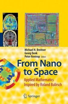 Paperback From Nano to Space: Applied Mathematics Inspired by Roland Bulirsch Book