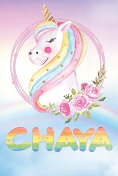 Paperback Chaya: Want To Give Chaya A Unique Memory & Emotional Moment? Show Chaya You Care With This Personal Custom Named Gift With C Book