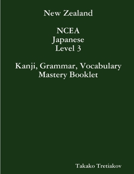 Paperback NCEA Japanese Level 3 Kanji, Grammar, Vocabulary Mastery Booklet Book