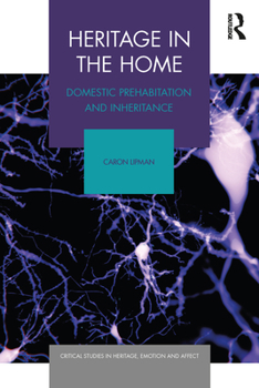Paperback Heritage in the Home: Domestic Prehabitation and Inheritance Book