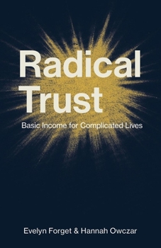 Paperback Radical Trust: Basic Income for Complicated Lives Book