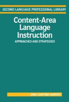 Paperback Content-Area Language Instruction: Approaches and Strategies (Addison-Wesley Second Language Professional Library Series) Book