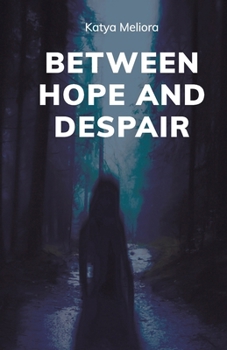 Paperback Between Hope and Despair Book