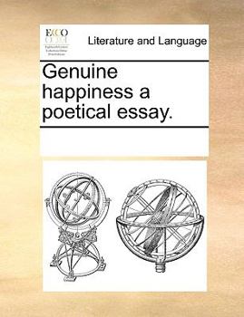Paperback Genuine happiness a poetical essay. Book