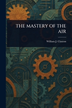 The Mastery of the Air
