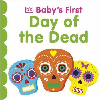 Baby's First Day of the Dead (Baby's First Board Books)