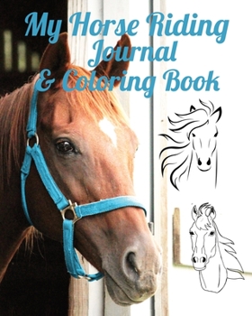 My Horse Riding Journal & Coloring Book