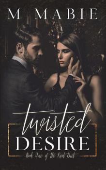 Twisted Desire - Book #1 of the Knot Duet