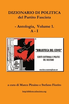 Paperback Dizionario di politica del Partito Fascista - Vol. 1 [Italian] Book