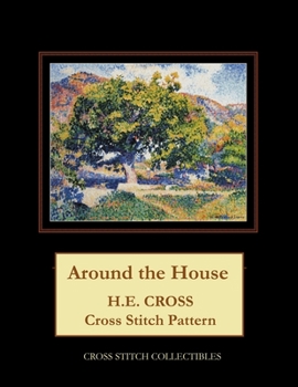 Paperback Around the House: H.E. Cross cross stitch pattern [Large Print] Book