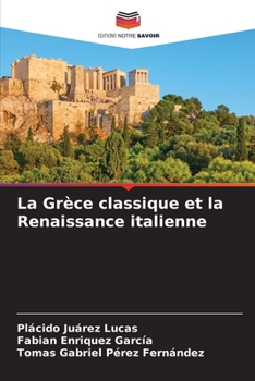 Paperback La Grèce classique et la Renaissance italienne [French] Book