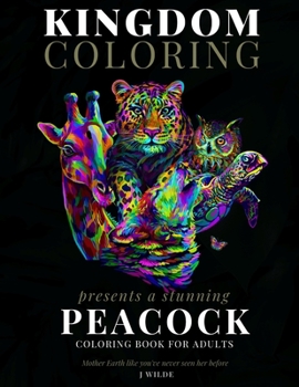 Paperback A Peacock Coloring Book for Adults: A Stunning Collection of Peacock Coloring Patterns: Perfect for Mindfulness During Self Isolation & Social Distanc Book