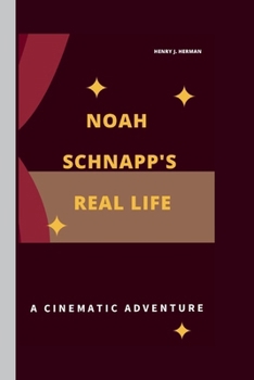Paperback Noah Schnapp's Real Life: A Cinematic Adventure Book