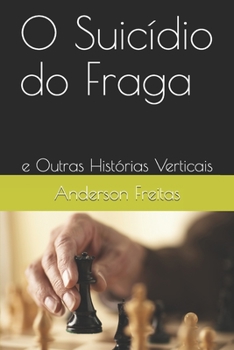 Paperback O Suicídio do Fraga: e Outras Histórias Verticais [Portuguese] Book