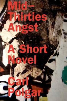 Paperback Mid-Thirties Angst: A Short Novel Book